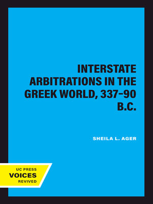 cover image of Interstate Arbitrations in the Greek World, 337–90 B.C.